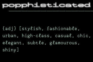 popphisticated